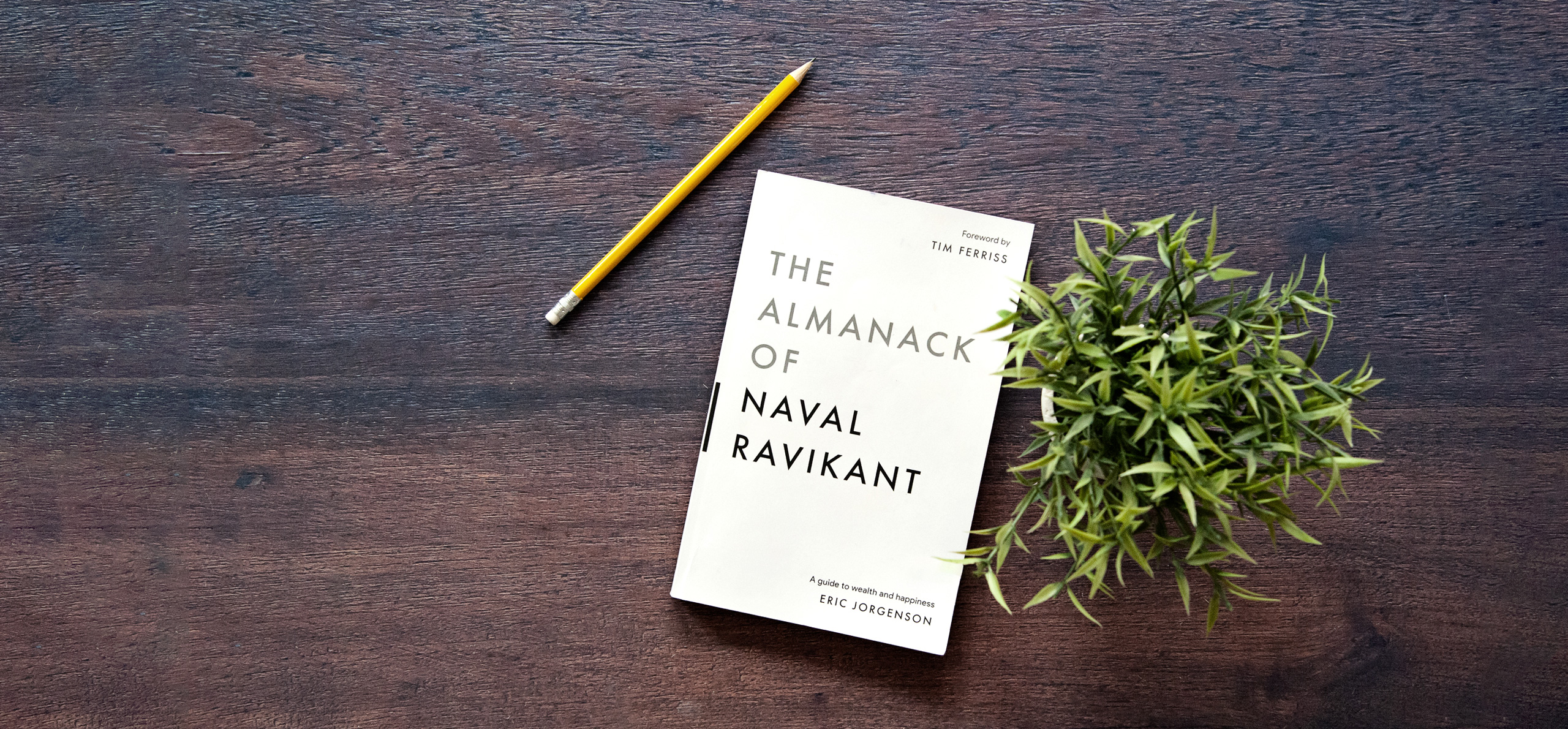 Insights from 'The Almanack of Naval Ravikant' by Eric Jorgenson