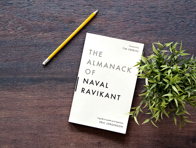 Insights from 'The Almanack of Naval Ravikant' by Eric Jorgenson